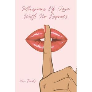 Whispers of Love with No Regrets -- Birdy